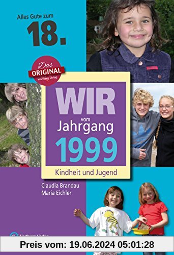 Wir vom Jahrgang 1999 - Kindheit und Jugend (Jahrgangsbände): 18. Geburtstag